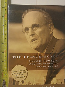 The Prince of the City (Giuliani, New York, and the Genius of American Life) - 9781594031496 by Fred Siegel, 9781594031496