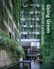 Going Green With Vertical Landscapes by Vo Trong Nghia, Takashi Niwa, 9781864707557
