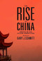 The Rise of China (Essays on the Future Competition) by Gary Schmitt, 9781594032318