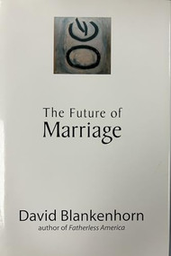 The Future of Marriage - 9781594030819 by David Blankenhorn, 9781594030819