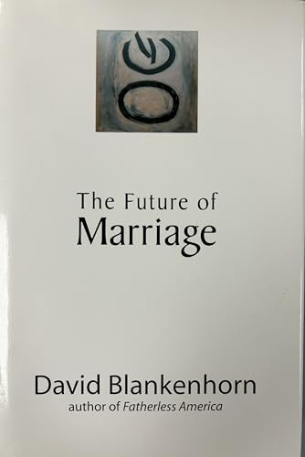 The Future of Marriage - 9781594030819 by David Blankenhorn, 9781594030819