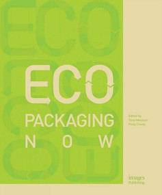 Eco Packaging Now by Toby Ibbotson, Peng Chong, 9781864707038