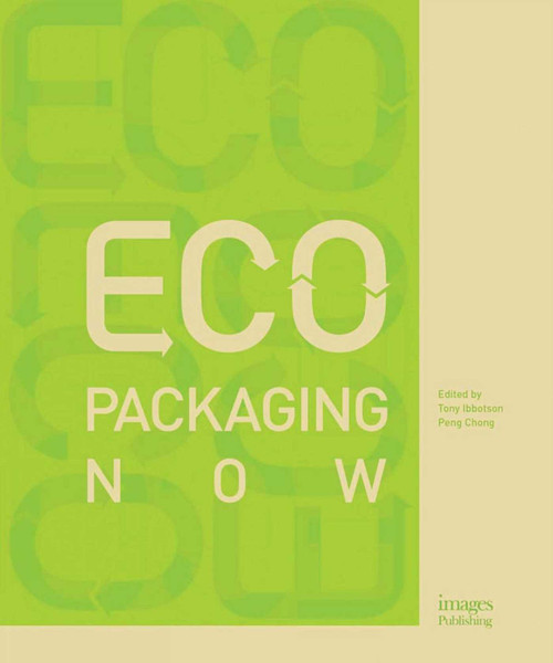 Eco Packaging Now by Toby Ibbotson, Peng Chong, 9781864707038