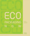 Eco Packaging Now by Toby Ibbotson, Peng Chong, 9781864707038