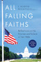 All Falling Faiths (Reflections on the Promise and Failure of the 1960s) - 9781641770361 by J. Harvie Wilkinson III, 9781641770361