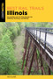 Best Rail Trails Illinois - 9781493069477 by Ted Villaire, 9781493069477