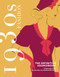 1930s Fashion: The Definitive Sourcebook by Charlotte Fiell, Emmanuelle Dirix, 9781787398894