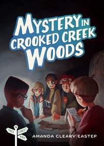 Mystery in Crooked Creek Woods (Tree Street Kids (Book 4)) by Amanda Cleary Eastep, 9780802421050
