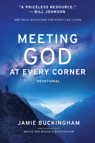 Meeting God At Every Corner (365 Daily Devotions for Spirit-Led Living) by Jamie Buckingham, 9781610362726