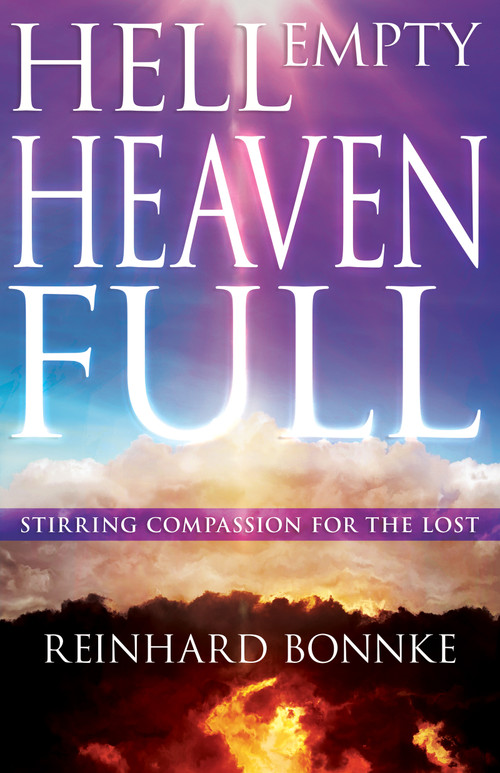 Hell Empty, Heaven Full (Stirring Compassion for the Lost) by Reinhard Bonnke, 9781641238557