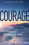 Courage (A Message from Heaven) by Branden Brim, Billye Brim, 9781641238595