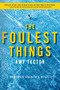 The Foulest Things (A Dominion Archives Mystery) by Amy Tector, 9781684428830