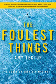 The Foulest Things (A Dominion Archives Mystery) - 9781684428847 by Amy Tector, 9781684428847