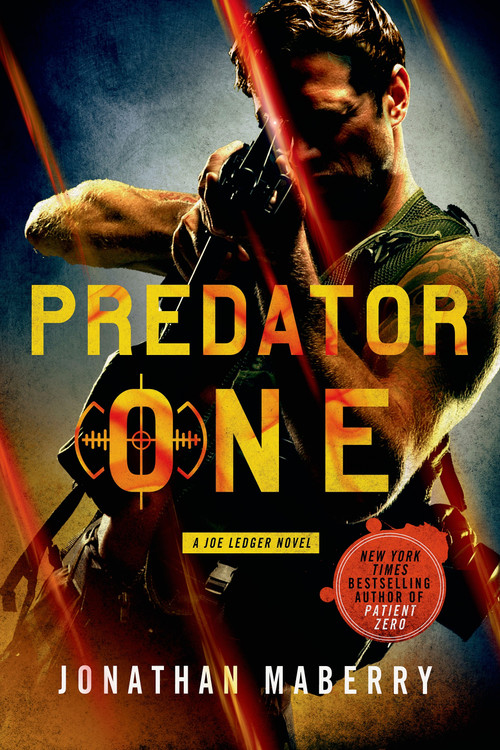 Predator One (A Joe Ledger Novel) by Jonathan Maberry, 9781250033451