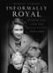 Informally Royal (Studio Lisa and the Royal Family 1936-1966) by Rodney Laredo, 9780750998031
