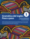 Gramática del inglés: Paso a paso 1 (Spanish Edition) by Elizabeth Weal, Gabriela Urricariet, Anastasia Ionkin, 9780979612862