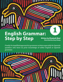 English Grammar: Step by Step 1 by Elizabeth Weal, Anastasia Ionkin, 9780979612879