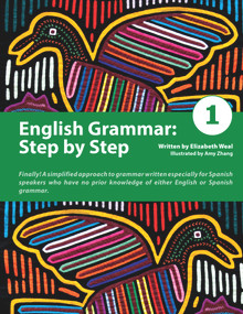 English Grammar: Step by Step 1 by Elizabeth Weal, Anastasia Ionkin, 9780979612879