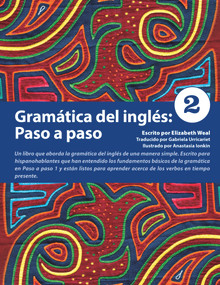 Gramática del inglés: Paso a paso 2 (Spanish Edition) by Elizabeth Weal, Elizabeth Weal, Gabriela Urricariet, Gabriela Urricariet, Anastasia Ionkin, Anastasia Ionkin, 9780979612886