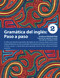 Gramática del inglés: Paso a paso 2 (Spanish Edition) by Elizabeth Weal, Elizabeth Weal, Gabriela Urricariet, Gabriela Urricariet, Anastasia Ionkin, Anastasia Ionkin, 9780979612886