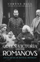 Queen Victoria and The Romanovs (Sixty Years of Mutual Distrust) - 9781398109094 by Coryne Hall, 9781398109094