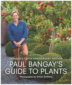 Paul Bangay's Guide to Plants by Paul Bangay, 9781761043109