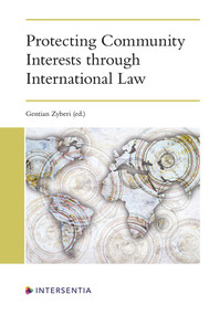 Protecting Community Interests through International Law by Gentian Zyberi, 9781839701122