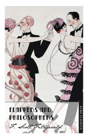 Flappers and Philosophers - 9781847493460 by F. Scott Fitzgerald, 9781847493460