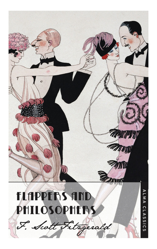 Flappers and Philosophers - 9781847493460 by F. Scott Fitzgerald, 9781847493460
