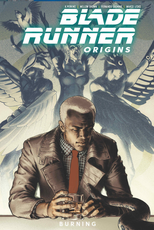 Blade Runner: Origins Vol. 3: Burning (Graphic Novel) by Mike Johnson, Mellow Brown, K. Perkins, Fernando Dagnino, 9781787736429