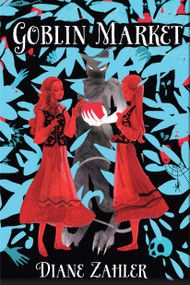 Goblin Market - 9780823450817 by Diane Zahler, 9780823450817