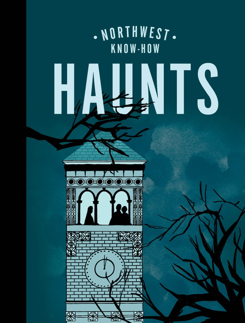 Northwest Know-How: Haunts by Bess Lovejoy, Anarachel Humphrey, 9781632174093