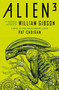 Alien 3: The Unproduced Screenplay by William Gibson - 9781803361130 by Pat Cadigan, William Gibson, 9781803361130