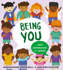 Being You: A First Conversation About Gender - 9780593521878 by Megan Madison, Jessica Ralli, Anne/Andy Passchier, 9780593521878