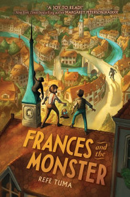 Frances and the Monster by Refe Tuma, 9780063085763
