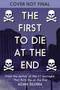 The First to Die at the End by Adam Silvera, 9780063240803