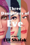 Three Daughters of Eve by Elif Shafak, 9781632869968