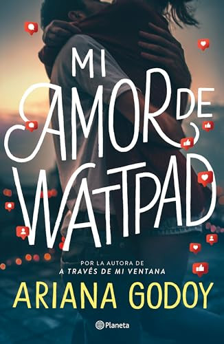 Mi amor de Wattpad / My Wattpad Love (Spanish Edition) by Ariana Godoy, 9786070782947