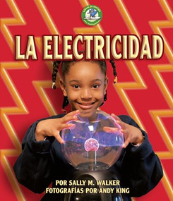 La electricidad (Electricity) (Spanish Edition) by Sally M. Walker, Andy King, 9781728475394