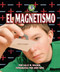 El magnetismo (Magnetism) by Sally M. Walker, Andy King, 9781728475400
