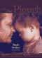 Plough Quarterly No. 30 - Made Perfect (Ability and Disability) by Molly McCully Brown, Victoria Reynolds Farmer, Edwidge Danticat, Staphanie Saldaña, Kelsey Osgood, 9781636080499