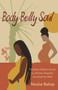 Body Belly Soul (The Black Mother's Guide to a Primal, Peaceful, and Powerful Birth) by Nicole Bailey, 9781955090162