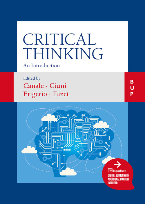 Critical Thinking (An introduction) by Damiano Canale, Aldo Frigerio, Giovanni Tuzet, Roberto Ciuni, 9788831322492
