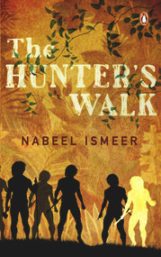 The Hunter's Walk by Nabeel Ismeer, 9789814914079