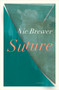 Suture by Nic Brewer, 9781771667029