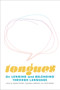 Tongues (On Longing and Belonging through Language) by Ayelet Tsabari, Eufemia Fantetti, Leonarda Carranza, 9781771667142