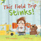 This Field Trip Stinks! by Becky Scharnhorst, Julia Patton, 9780593403334