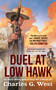 Duel at Low Hawk by Charles G. West, 9780593441466