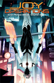 Joy Operations by Brian Michael Bendis, Stephen Byrne, 9781506729466