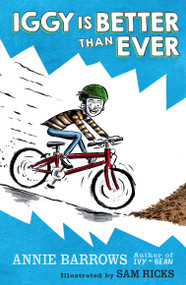 Iggy Is Better Than Ever - 9781984813350 by Annie Barrows, Sam Ricks, 9781984813350